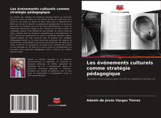 Couverture de Les événements culturels comme stratégie pédagogique