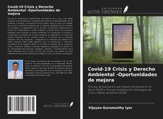 Portada del libro de Covid-19 Crisis y Derecho Ambiental -Oportunidades de mejora