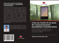 Couverture de Crise du Covid-19 et droit de l'environnement - possibilités d'amélioration