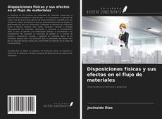 Copertina di Disposiciones físicas y sus efectos en el flujo de materiales