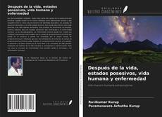 Borítókép a  Después de la vida, estados posesivos, vida humana y enfermedad - hoz