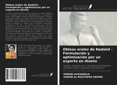 Copertina di Obleas orales de Nadolol - Formulación y optimización por un experto en diseño