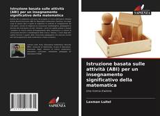 Copertina di Istruzione basata sulle attività (ABI) per un insegnamento significativo della matematica