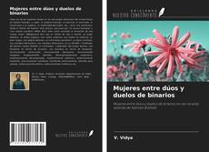 Couverture de Mujeres entre dúos y duelos de binarios