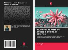 Buchcover von Mulheres no meio de duetos e duelos de binários