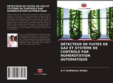 Capa do livro de DÉTECTEUR DE FUITES DE GAZ ET SYSTÈME DE CONTRÔLE PAR NUMÉROTATION AUTOMATIQUE 