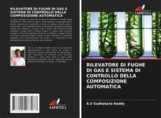 Couverture de RILEVATORE DI FUGHE DI GAS E SISTEMA DI CONTROLLO DELLA COMPOSIZIONE AUTOMATICA