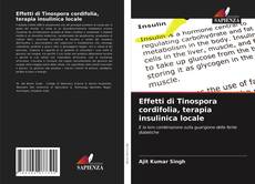 Copertina di Effetti di Tinospora cordifolia, terapia insulinica locale