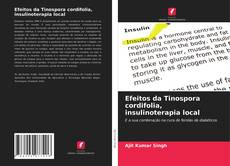 Buchcover von Efeitos da Tinospora cordifolia, insulinoterapia local