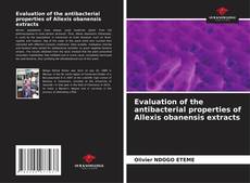 Couverture de Evaluation of the antibacterial properties of Allexis obanensis extracts