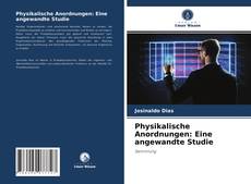 Обложка Physikalische Anordnungen: Eine angewandte Studie
