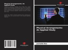 Physical Arrangements: An Applied Study的封面