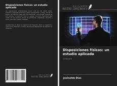 Disposiciones físicas: un estudio aplicado kitap kapağı