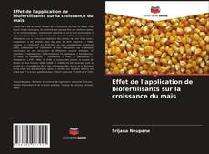 Capa do livro de Effet de l'application de biofertilisants sur la croissance du maïs 