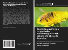 Capa do livro de Contenido químico y propiedades microbiológicas del veneno de abeja de Anatolia 