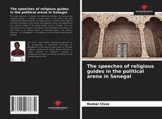 The speeches of religious guides in the political arena in Senegal的封面