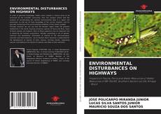 ENVIRONMENTAL DISTURBANCES ON HIGHWAYS的封面