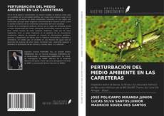 Обложка PERTURBACIÓN DEL MEDIO AMBIENTE EN LAS CARRETERAS