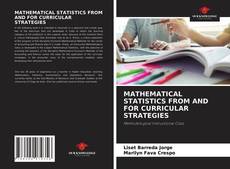 MATHEMATICAL STATISTICS FROM AND FOR CURRICULAR STRATEGIES的封面