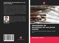 Bookcover of Identidades de jornalistas em um jornal estatal