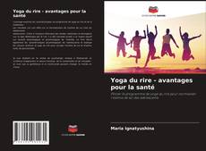 Portada del libro de Yoga du rire - avantages pour la santé