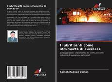 I lubrificanti come strumento di successo的封面