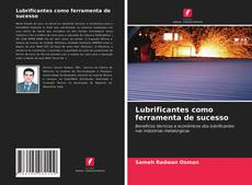 Bookcover of Lubrificantes como ferramenta de sucesso