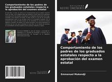Обложка Comportamiento de los padres de los graduados estatales respecto a la aprobación del examen estatal