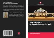 Buchcover von Política Global Artigos Selecionados Vol. 4