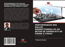 PERFORMANCES DES DALLES BIDIRECTIONNELLES EN BÉTON DE GRANULATS DE PIERRE À CHAUX kitap kapağı