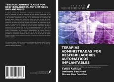 Buchcover von TERAPIAS ADMINISTRADAS POR DESFIBRILADORES AUTOMÁTICOS IMPLANTABLES