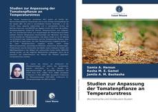Borítókép a  Studien zur Anpassung der Tomatenpflanze an Temperaturstress - hoz