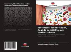 Portada del libro de Isolement, identification, test de sensibilité aux antimicrobiens