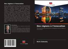 Portada del libro de Des régions à l'innovation