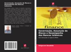 Buchcover von Governação, Assunção de Riscos e Desempenho dos Bancos Islâmicos