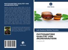 Buchcover von PHYTOSANITÄRE QUALITÄT VON ARZNEIKRÄUTERN