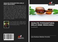 QUALITÀ FITOSANITARIA DELLE ERBE MEDICINALI的封面