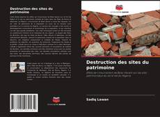 Buchcover von Destruction des sites du patrimoine