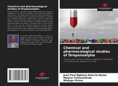 Couverture de Chemical and pharmacological studies of Drepanoalpha