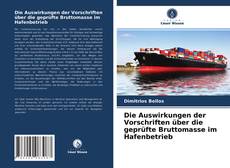 Borítókép a  Die Auswirkungen der Vorschriften über die geprüfte Bruttomasse im Hafenbetrieb - hoz