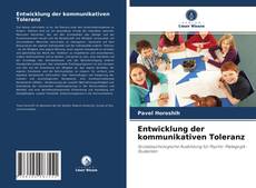 Bookcover of Entwicklung der kommunikativen Toleranz