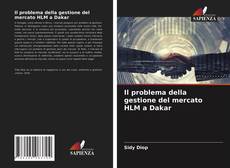 Il problema della gestione del mercato HLM a Dakar的封面