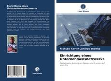 Copertina di Einrichtung eines Unternehmensnetzwerks