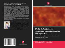 Capa do livro de Efeito do Tratamento Criogênico nas propriedades das ligas 7075 