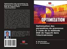 Buchcover von Optimisation des paramètres du processus à l'aide de la méthode DOE de Taguchi dans l'électroérosion