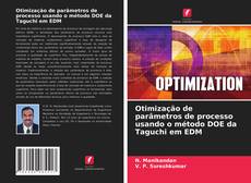 Обложка Otimização de parâmetros de processo usando o método DOE da Taguchi em EDM