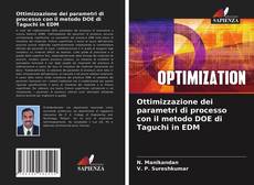 Ottimizzazione dei parametri di processo con il metodo DOE di Taguchi in EDM的封面