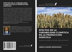 Borítókép a  EFECTOS DE LA VARIABILIDAD CLIMÁTICA EN LA PRODUCCIÓN AGRÍCOLA - hoz