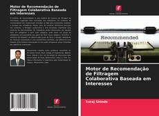 Motor de Recomendação de Filtragem Colaborativa Baseada em Interesses的封面