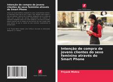 Copertina di Intenção de compra de jovens clientes do sexo feminino através do Smart Phone